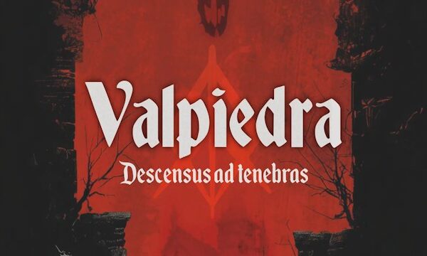 Valpiedra: Descensus ad tenebras