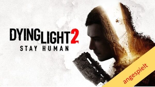 Dying Light 2 – Stay Human