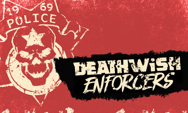 Deathwish Enforcers