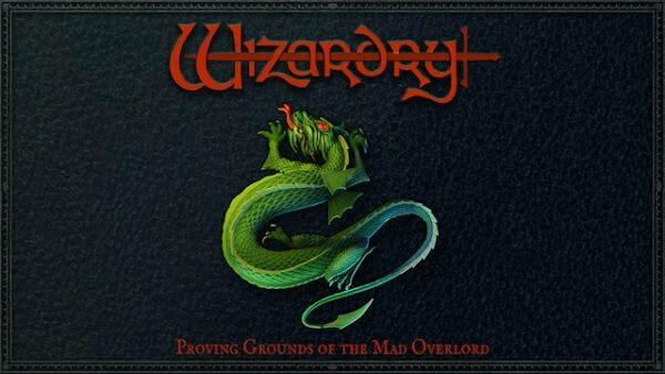Wizardry: Proving Grounds of the Mad Overlord