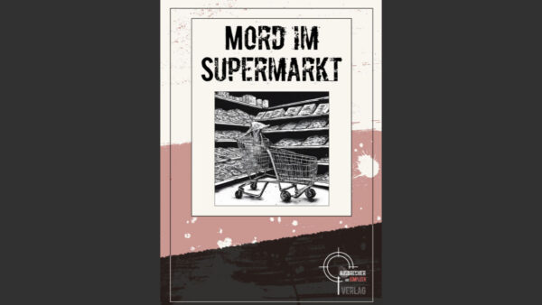 Mord im Supermarkt