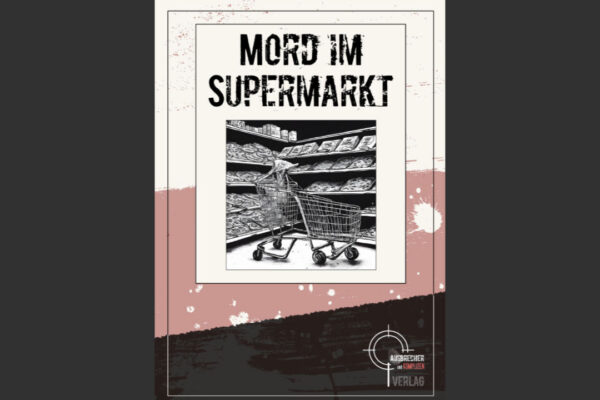 Mord im Supermarkt