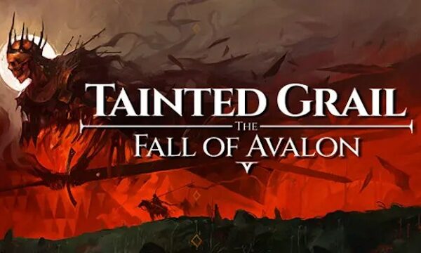 Tainted Grail – The Fall of Avalon